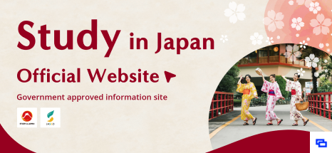 Study in Japan official website Government approved information site（Link to external website）
